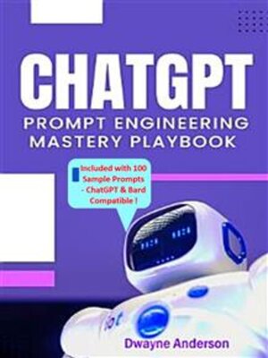 cover image of ChatGPT Prompt Engineering Mastery Playbook